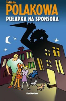 Pułapka na sponsora - Tatiana V. Poliakova, Ewa Skórska