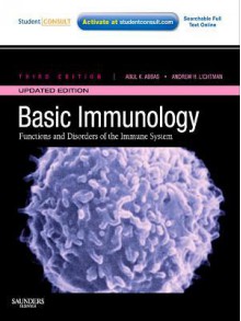 Basic Immunology Updated Edition: Functions and Disorders of the Immune System - Abul Abbas