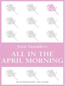 All in the April Morning - Jean Saunders