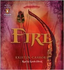 Fire - Kristin Cashore, Xanthe Elbrick