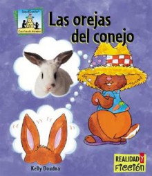 Las Orejas del Conejo - Kelly Doudna, Cheryl A. Nobens, Lourdes Flores-hanson