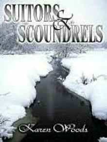 Suitors and Scoundrels - Karen Woods