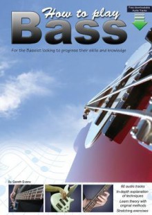 How to Play Bass - Gareth Evans