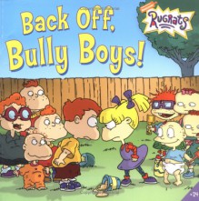 Back Off, Bully Boys! - Kitty Richards