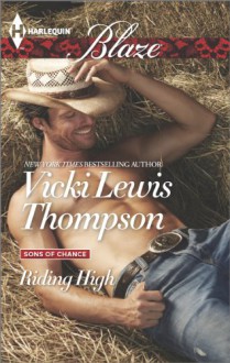 Riding High (Harlequin BlazeSons of Chance) - Vicki Lewis Thompson