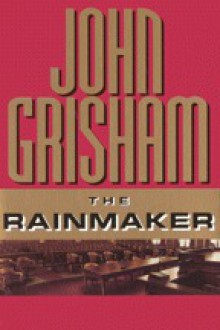 The Rainmaker - John Grisham, Frank Muller