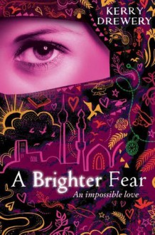 A Brighter Fear - Kerry Drewery