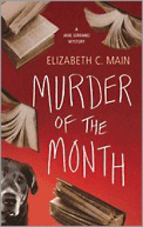 Murder of the Month - Elizabeth C. Main