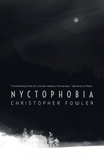 Nyctophobia - Christopher Fowler