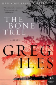 The Bone Tree - Greg Iles