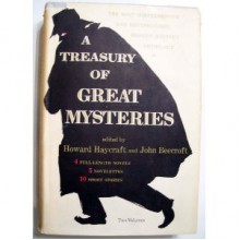 A Treasury Of Great Mysteries - Howard Haycraft, John Beecroft