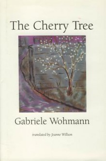 The Cherry Tree - Gabriele Wohmann