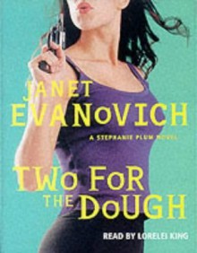 Two for the Dough - Janet Evanovich, Lorelei King