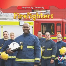 Firefighters - Jacqueline Gorman, Gregg Andersen