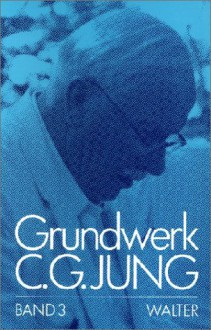 Persönlichkeit und Übertragung (Grundwerk 3) - C.G. Jung