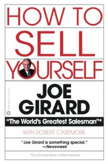 How to Sell Yourself - Joe Girard, Robert Casemore, Norman Vincent Peale