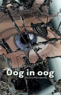 Oog in oog - Micha Meinderts