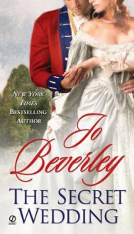 The Secret Wedding - Jo Beverley