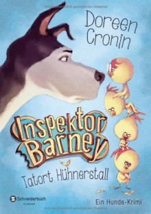 Inspektor Barney - Tatort Hühnerstall - Doreen Cronin, Kevin Cornell, Ann Lecker