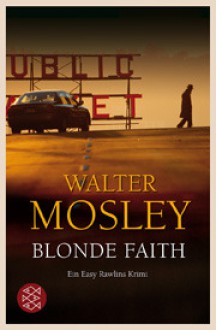 Blonde Faith - Walter Mosley