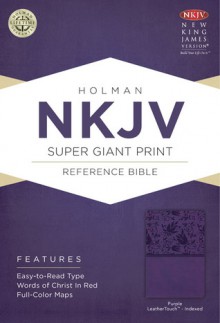 NKJV Super Giant Print Reference Bible, Purple LeatherTouch Indexed - Holman Bible Publisher