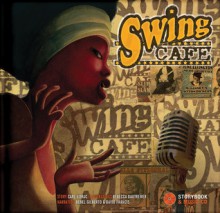 Swing Cafe - Carl Norac, Rébecca Dautremer, Bebel Gilberto, David Francis