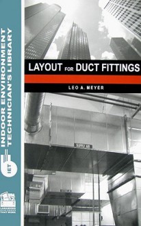 Layout for Duct Fittings - Leo A. Meyer, Meyer Meyer