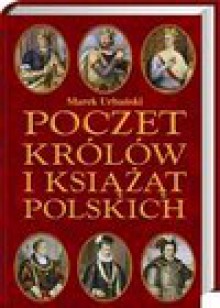 Poczet królów i książąt polskich Jana Matejki - Marek Barański