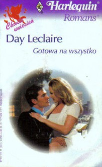 Gotowa na wszystko - Day Leclaire