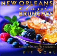 New Orleans Classic Brunches - Kit Wohl