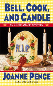 Bell, Cook, and Candle - Joanne Pence