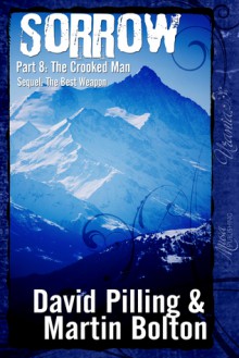 Sorrow : Part 8: The Crooked Man - David Pilling, Martin Bolton