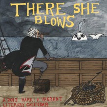 There She Blows: A 2013 Hark! A Vagrant Literary Calendar - Kate Beaton