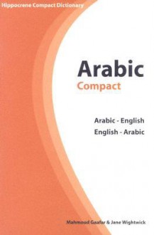 Arabic Compact Dictionary: Arabic-English / English-Arabic (Hippocrene Compact Dictionaries) - Mahmoud Gaafar, Jane Wightwick