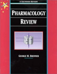 Pharmacology Review - George M. Brenner