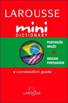 Larousse Mini Dictionary Portuguese English English Portuguese - Larousse, Larousse