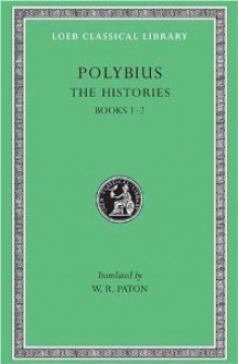 The Histories, Vol 1: Books 1-2 - Polybius, W.R. Paton