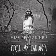 Miss Peregrine's Home for Peculiar Children - Deutschland Random House Audio, Ransom Riggs, Jesse Bernstein