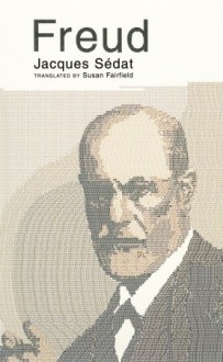 Freud - Jacques Sédat, Susan Fairfield