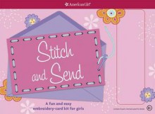 Stitch and Send: A fun and easy embroidery-card kit for girls - Carrie Anton, Jen Skelly Duval