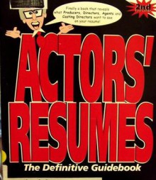 Actors' Resumes: The Definitive Guidebook - Richard Devin