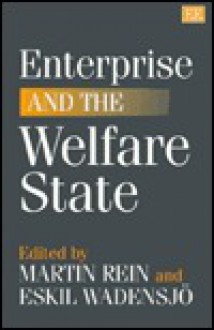 Enterprise And The Welfare State - Martin Rein