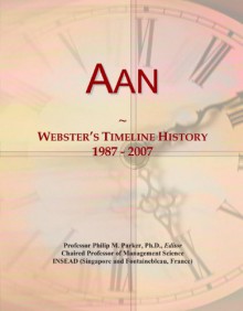 Aan: Webster's Timeline History, 1987 - 2007 - Icon Group International