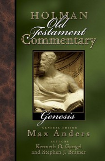 Holman Old Testament Commentary: Genesis - Max E. Anders, Stephen J. Bramer