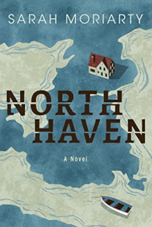 North Haven - Sarah Moriarty