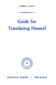 Guide for Translating Husserl - Dorion Cairns