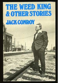 The Weed King & Other Stories - Jack Conroy