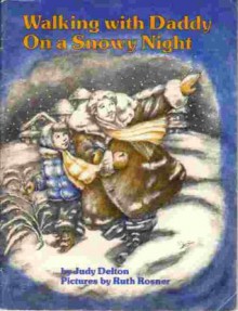 Walking with daddy on a Snowy Night - Judy Delton, Ruth Rosner