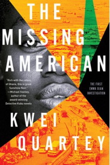 The Missing American - Kwei Quartey