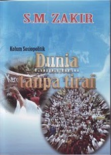 Dunia Tanpa Tirai - S.M. Zakir